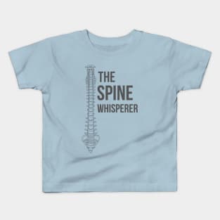 The Spine Whisperer Kids T-Shirt